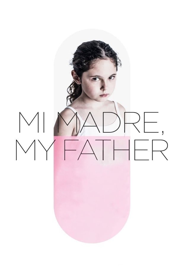 Постер Mi Madre, My Father